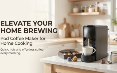 Pod Coffee Maker for Home Cooking: A Complete Buying Guide